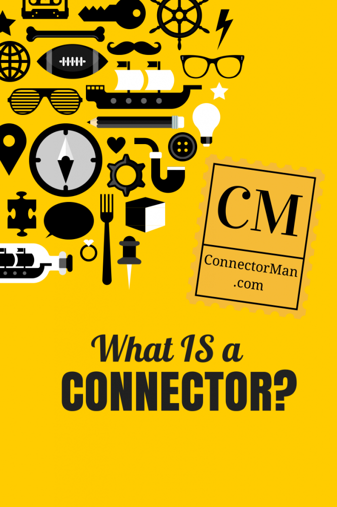 What is a Connector? | www.ConnectorMan.com